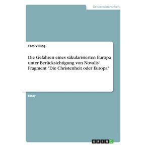 Die-Gefahren-eines-sakularisierten-Europa-unter-Berucksichtigung-von-Novalis-Fragment-Die-Christenheit-oder-Europa