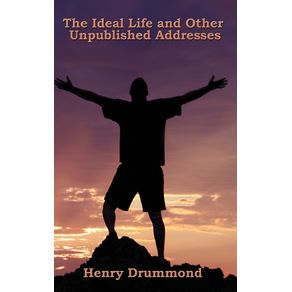 The-Ideal-Life-and-Other-Unpublished-Addresses