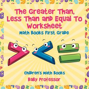 The-Greater-Than-Less-Than-and-Equal-To-Worksheet---Math-Books-First-Grade-|-Childrens-Math-Books