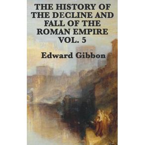 The-History-of-the-Decline-and-Fall-of-the-Roman-Empire-Vol.-5