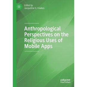 Anthropological-Perspectives-on-the-Religious-Uses-of-Mobile-Apps