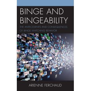 Binge-and-Bingeability