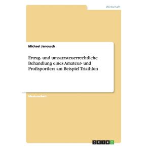Ertrag--und-umsatzsteuerrechtliche-Behandlung-eines-Amateur--und-Profisportlers-am-Beispiel-Triathlon