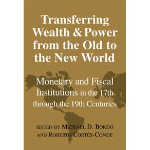 Transferring-Wealth-and-Power-from-the-Old-to-the-New-World