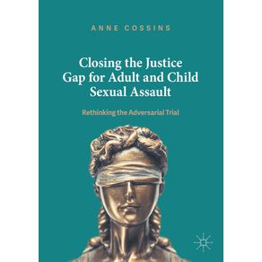Closing-the-Justice-Gap-for-Adult-and-Child-Sexual-Assault