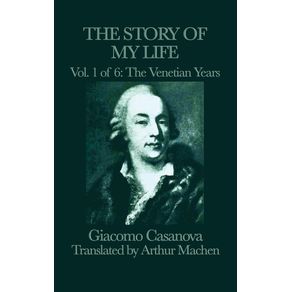 The-Story-of-my-Life-Vol.-1-The-Venetian-Years