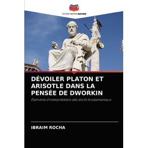 DEVOILER-PLATON-ET-ARISOTLE-DANS-LA-PENSEE-DE-DWORKIN
