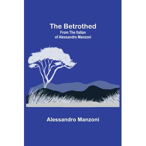 The-Betrothed--From-the-Italian-of-Alessandro-Manzoni