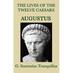 The-Lives-of-the-Twelve-Caesars--Augustus-