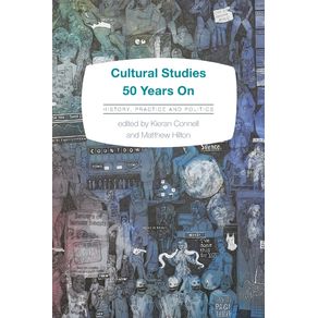 Cultural-Studies-50-Years-On