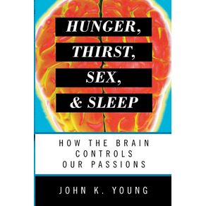 Hunger-Thirst-Sex-and-Sleep