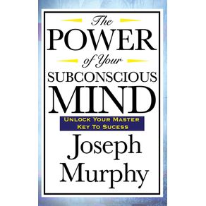 The-Power-of-Your-Subconscious-Mind