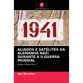 ALIADOS-E-SATELITES-DA-ALEMANHA-NAZI-DURANTE-A-II-GUERRA-MUNDIAL