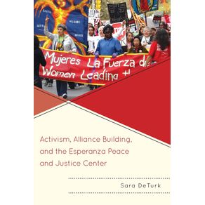 Activism-Alliance-Building-and-the-Esperanza-Peace-and-Justice-Center