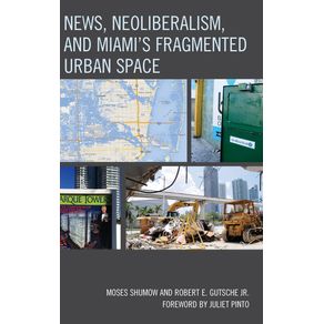 News-Neoliberalism-and-Miamis-Fragmented-Urban-Space