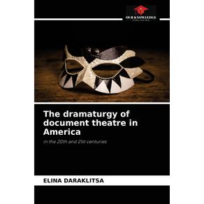 The-dramaturgy-of-document-theatre-in-America