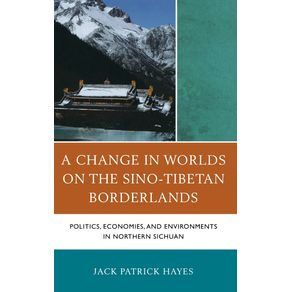 A-Change-in-Worlds-on-the-Sino-Tibetan-Borderlands