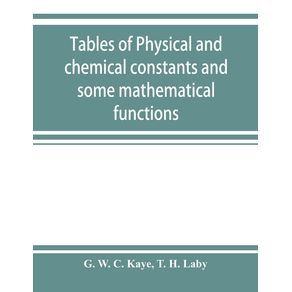Tables-of-physical-and-chemical-constants-and-some-mathematical-functions