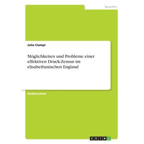 Moglichkeiten-und-Probleme-einer-effektiven-Druck-Zensur-im-elisabethanischen-England