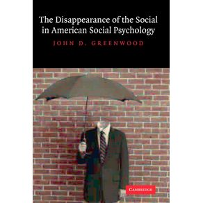 The-Disappearance-of-the-Social-in-American-Social-Psychology