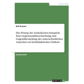 Das-Prinzip-der-lexikalischen-Integritat.-Eine-Gegenstandsbeschreibung-und-Gegenuberstellung-der-unterschiedlichen-Ansichten-im-fachdidaktischen-Diskurs