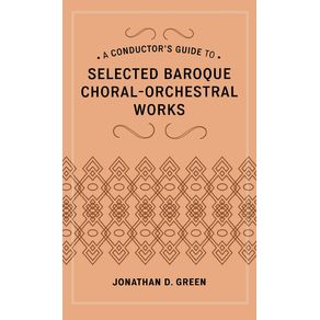 A-Conductors-Guide-to-Selected-Baroque-Choral-Orchestral-Works