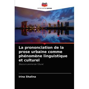 La-prononciation-de-la-prose-urbaine-comme-phenomene-linguistique-et-culturel