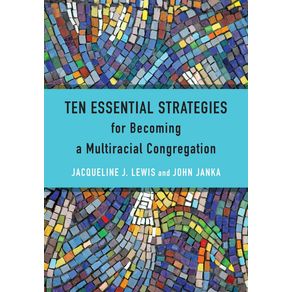 Ten-Essential-Strategies-for-Becoming-a-Multiracial-Congregation