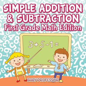Simple-Addition---Subtraction-|-First-Grade-Math-Edition