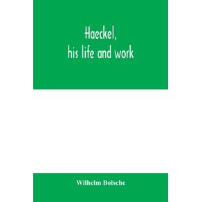 Haeckel-his-life-and-work