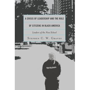 A-Crisis-of-Leadership-and-the-Role-of-Citizens-in-Black-America