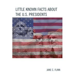 Little-Known-Facts-about-the-U.-S.-Presidents