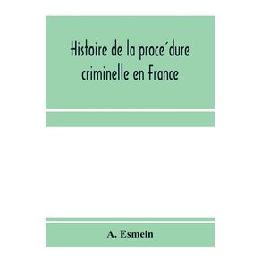 Histoire-de-la-proce-dure-criminelle-en-France