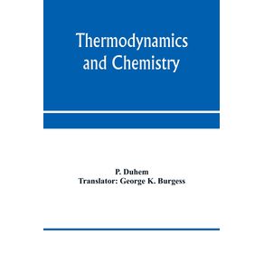 Thermodynamics-and-chemistry.-A-non-mathematical-treatise-for-chemists-and-students-of-chemistry
