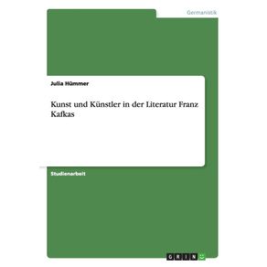 Kunst-und-Kunstler-in-der-Literatur-Franz-Kafkas