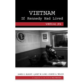 Vietnam-If-Kennedy-Had-Lived
