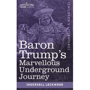 Baron-Trumps-Marvellous-Underground-Journey