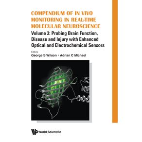 Compendium-of-In-Vivo-Monitoring-in-Real-Time-Molecular-Neuroscience
