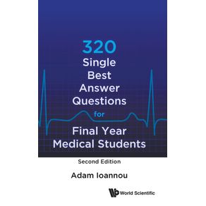 320-Single-Best-Answer-Questions-for-Final-Year-Medical-Students