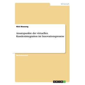 Ansatzpunkte-der-virtuellen-Kundenintegration-im-Innovationsprozess