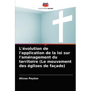 Levolution-de-lapplication-de-la-loi-sur-lamenagement-du-territoire--Le-mouvement-des-eglises-de-facade-