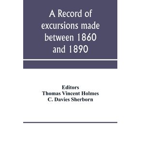 A-record-of-excursions-made-between-1860-and-1890