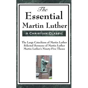 The-Essential-Martin-Luther