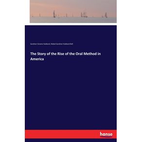 The-Story-of-the-Rise-of-the-Oral-Method-in-America