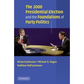 The-2000-Presidential-Election-and-the-Foundations-of-Party-Politics