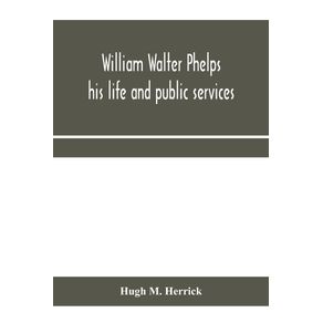 William-Walter-Phelps