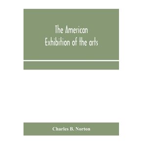 The-American-Exhibition-of-the-arts-inventions-manufacturers-products-and-resources-of-the-United-States-of-America