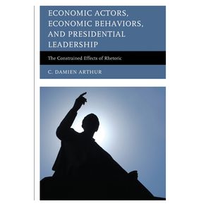 Economic-Actors-Economic-Behaviors-and-Presidential-Leadership
