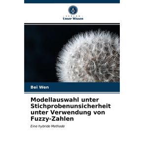 Modellauswahl-unter-Stichprobenunsicherheit-unter-Verwendung-von-Fuzzy-Zahlen
