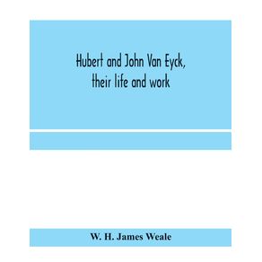 Hubert-and-John-Van-Eyck-their-life-and-work